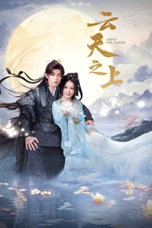 Vân Thiên Chi Thượng - Above the Clouds