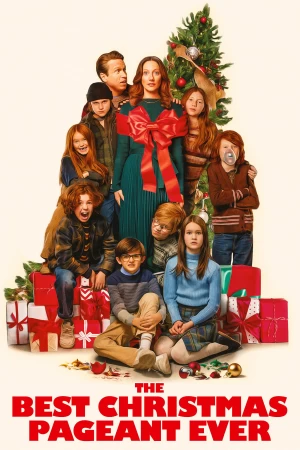 Vở Kịch Giáng Sinh Đỉnh Nhất - The Best Christmas Pageant Ever